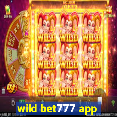 wild bet777 app